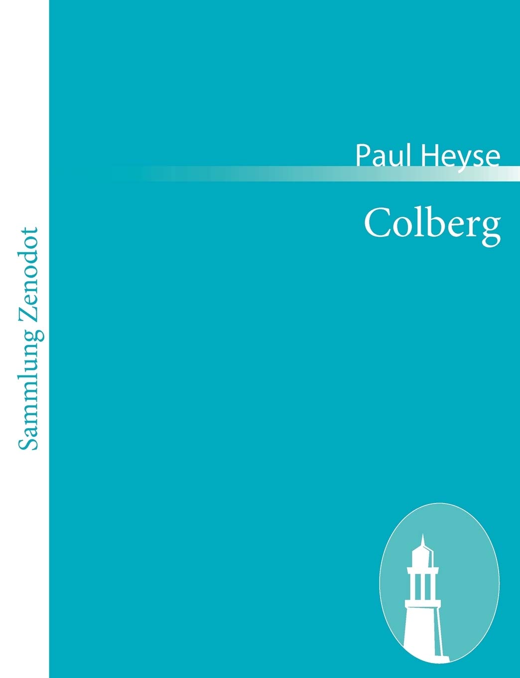 Colberg: Historisches Schauspiel in fünf Akten Contemporary literature