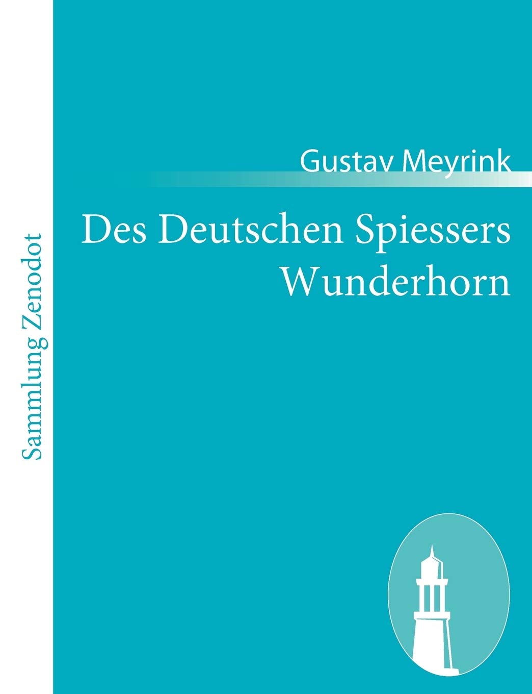 Des Deutschen Spiessers Wunderhorn Contemporary literature