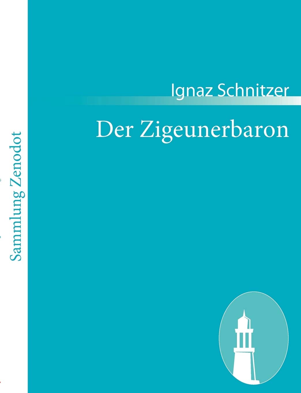 Der Zigeunerbaron: Operette in 3 Acten book