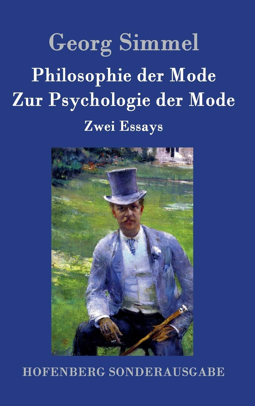 Philosophie der Mode / Zur Psychologie der Mode: Zwei Essays Law