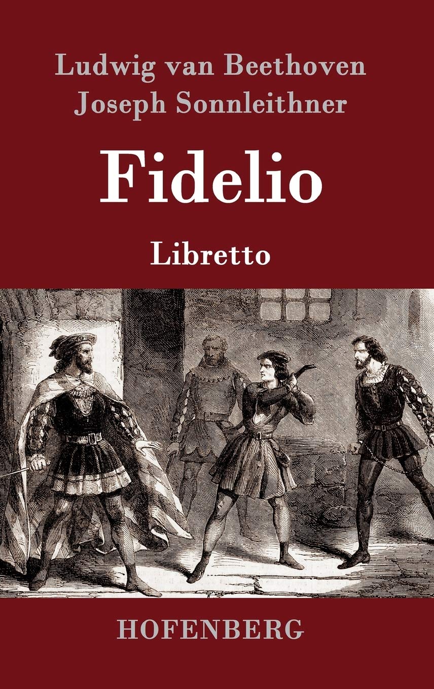 Fidelio: Oper in zwei Aufzügen Libretto Sheet Music