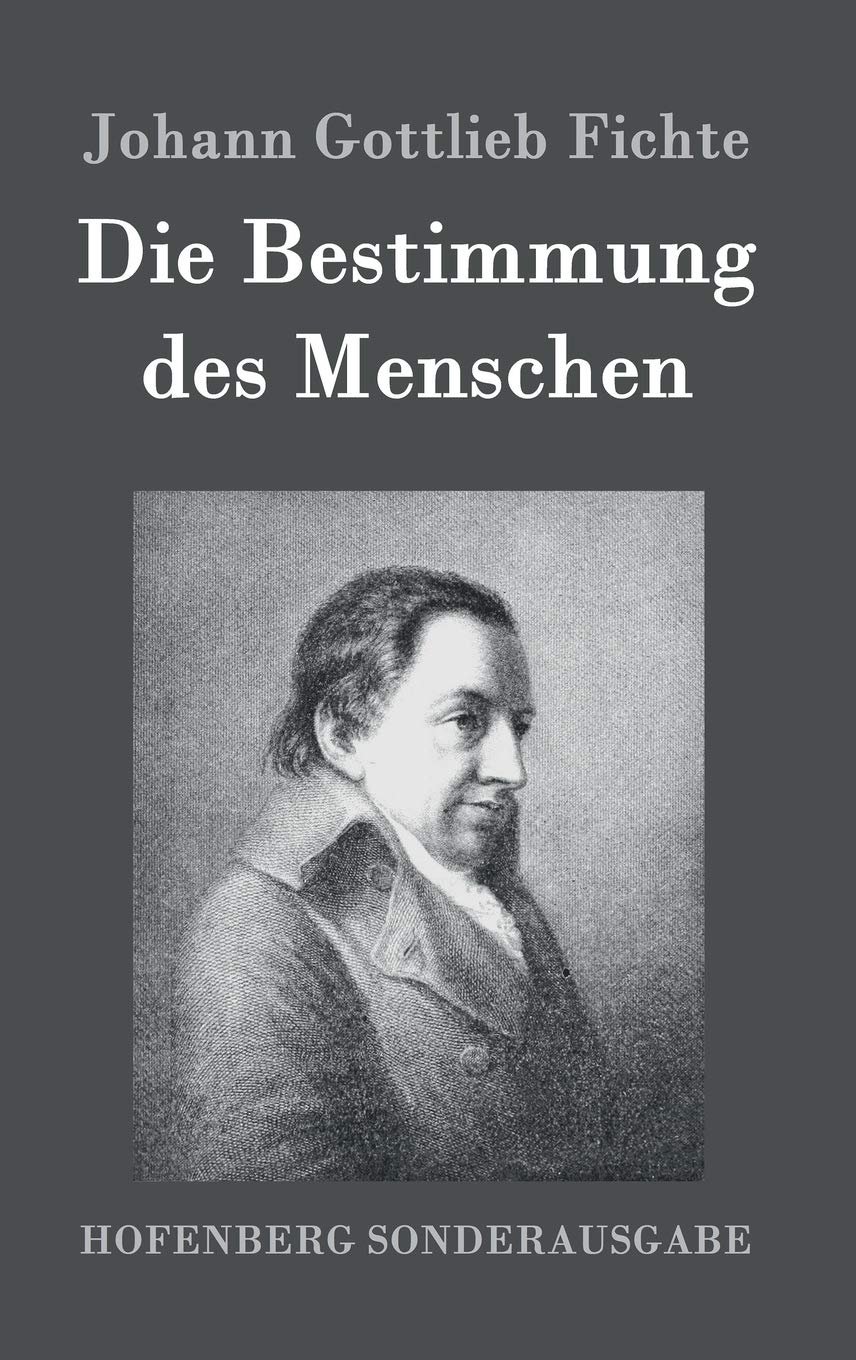 Die Bestimmung des Menschen Philosophy
