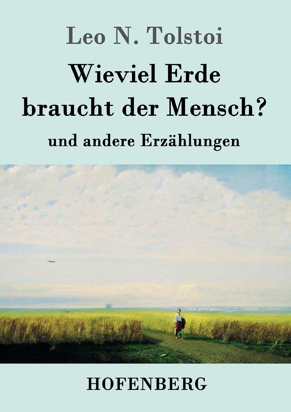 Wieviel Erde braucht der Mensch? book