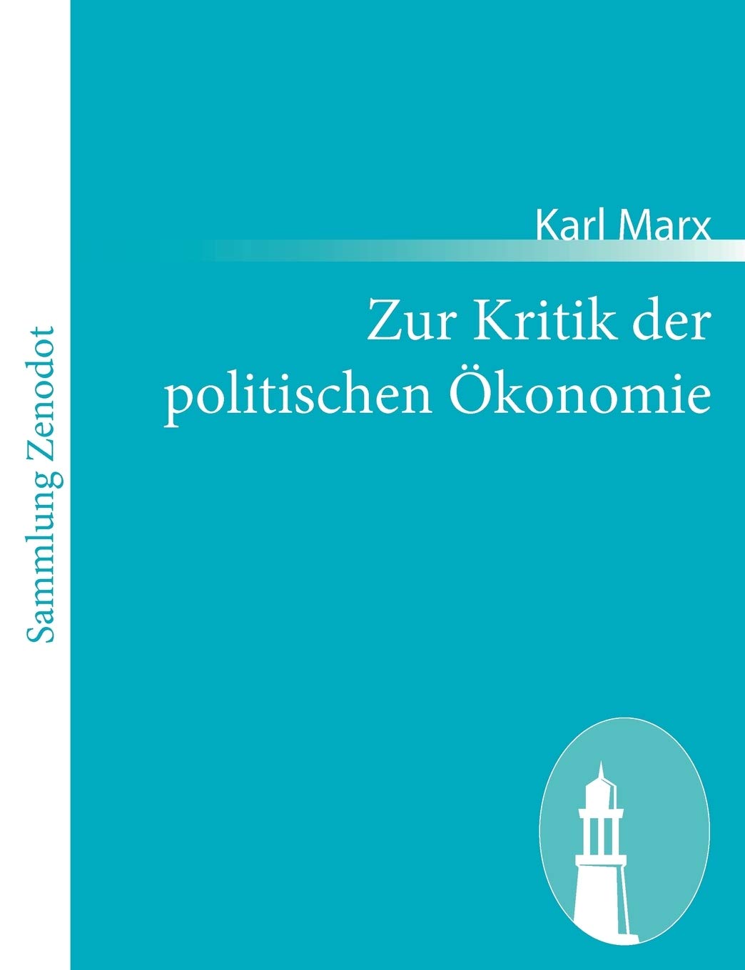 Zur Kritik der politischen Ökonomie Philosophy