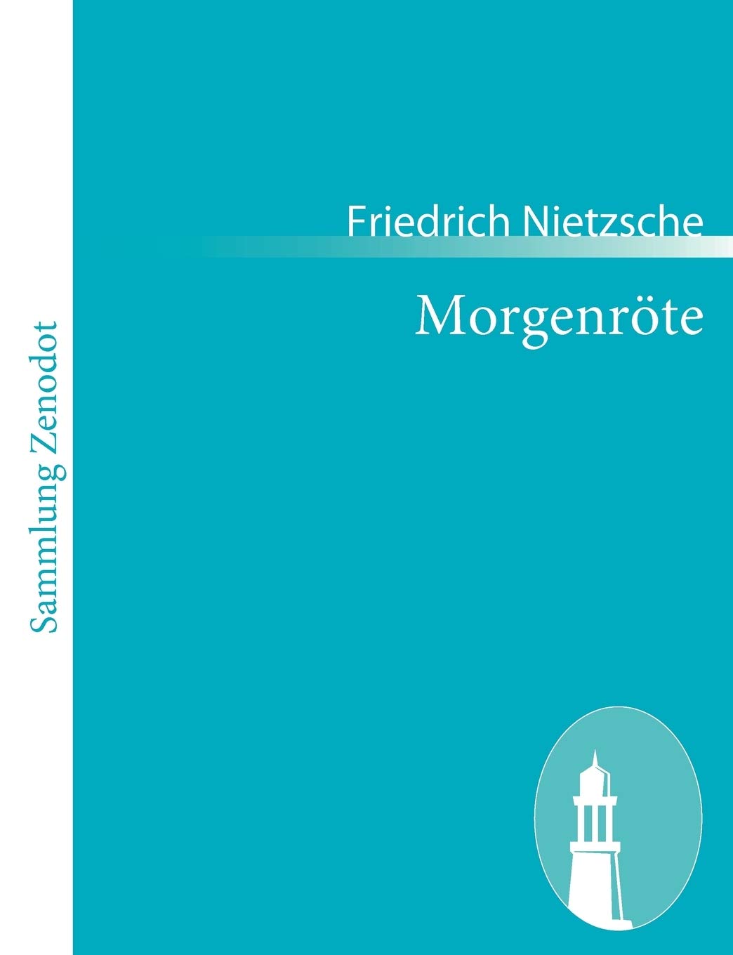 Morgenröte: Gedanken Über Die Moralischen Vorurteile book