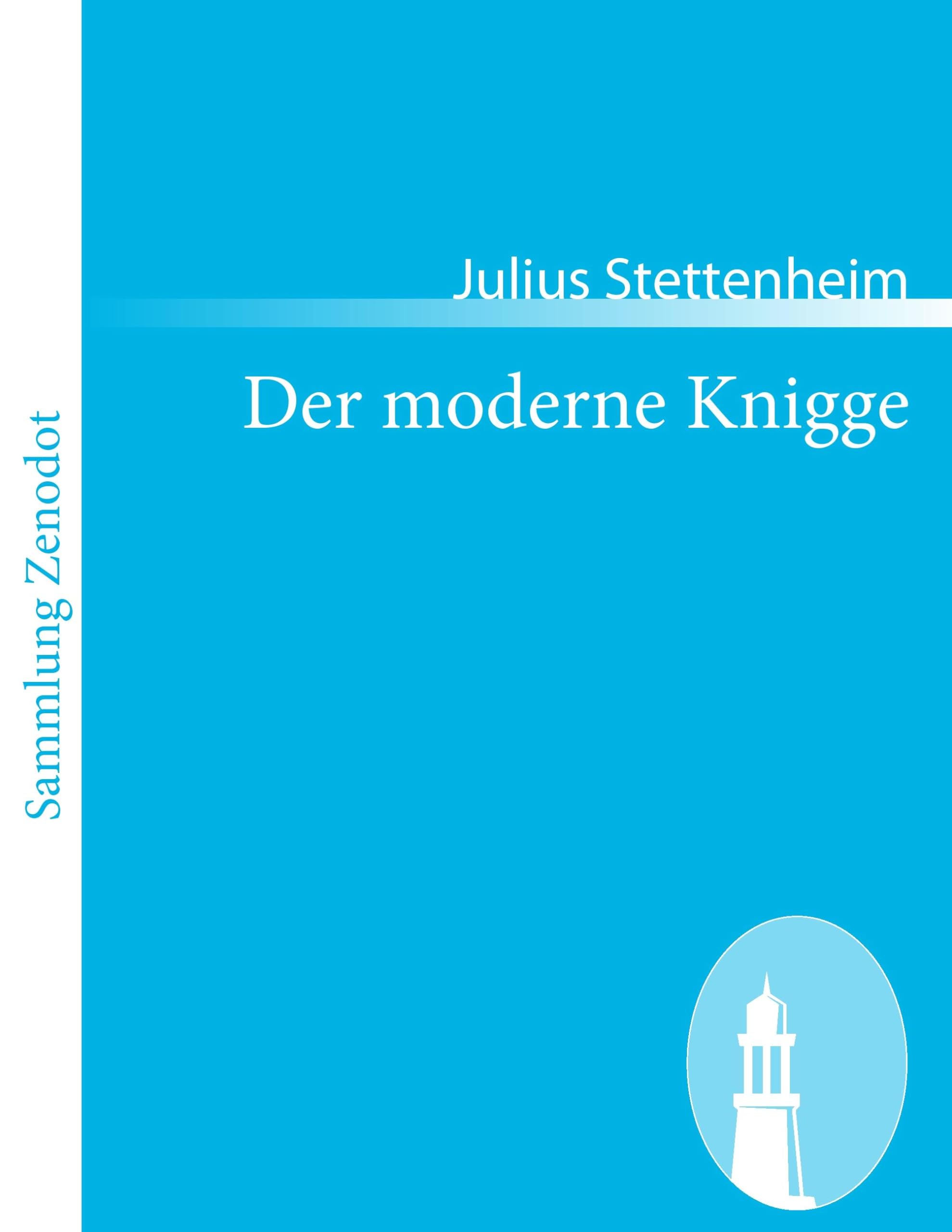 Der moderne Knigge: Leitfaden durch das Jahr und die Gesellschaft Lifestyle