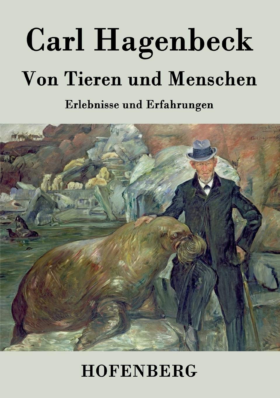 Von Tieren und Menschen: Erlebnisse und Erfahrungen Contemporary literature
