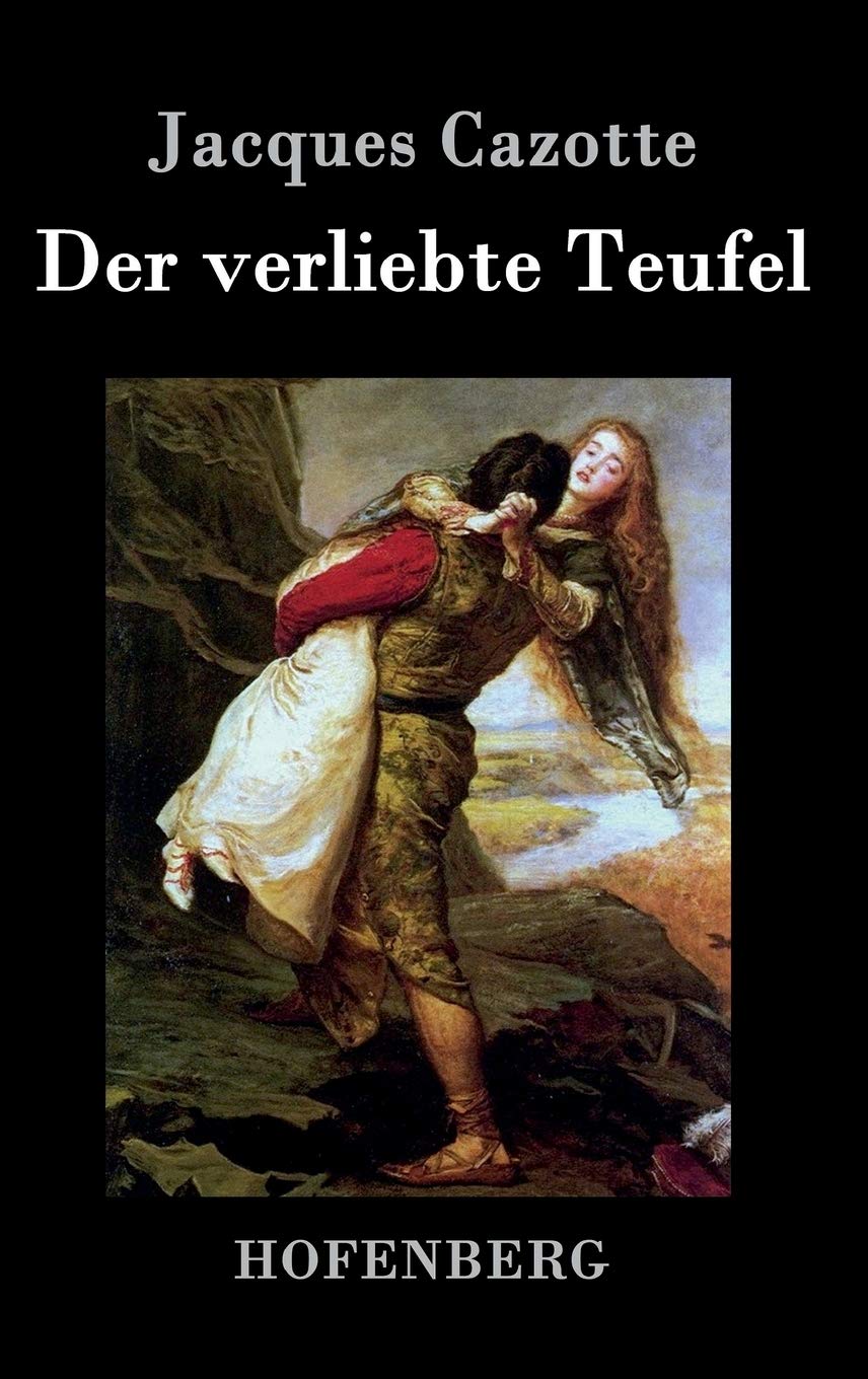 Der verliebte Teufel: (Le Diable amoureux) Contemporary literature