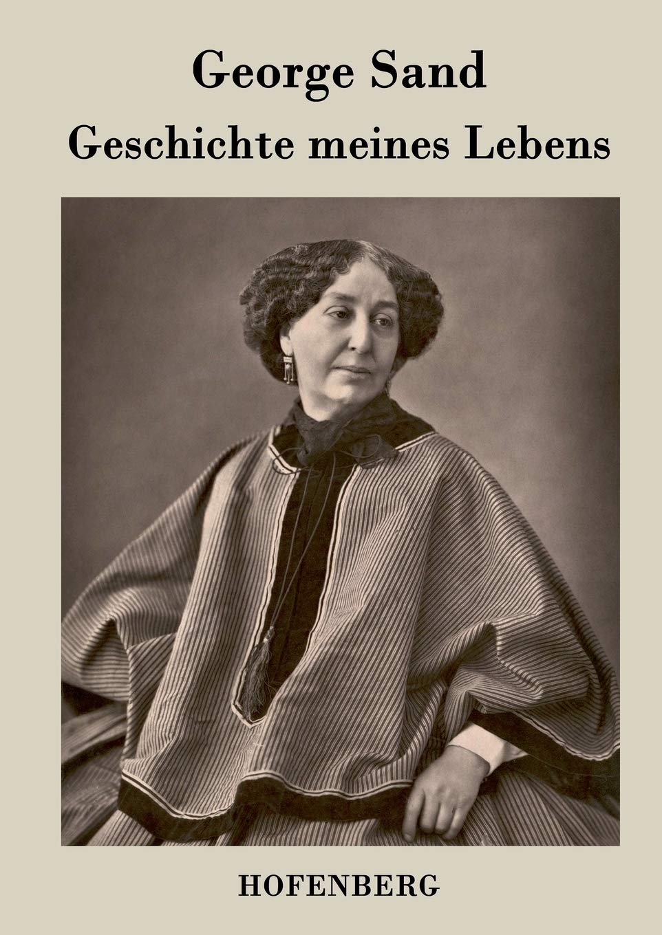 Geschichte meines Lebens: Die vier Bände in einem Buch Contemporary literature
