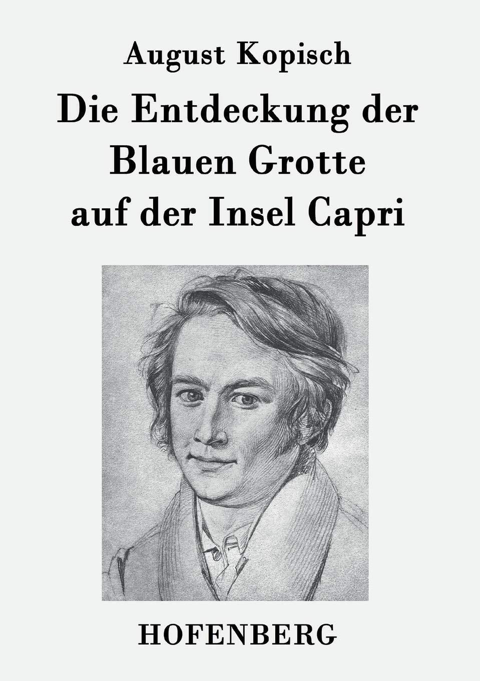 Die Entdeckung der Blauen Grotte auf der Insel Capri Contemporary literature