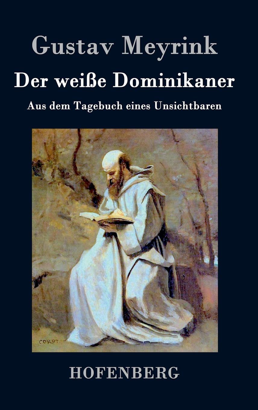 Der weiße Dominikaner: Aus dem Tagebuch eines Unsichtbaren Contemporary literature