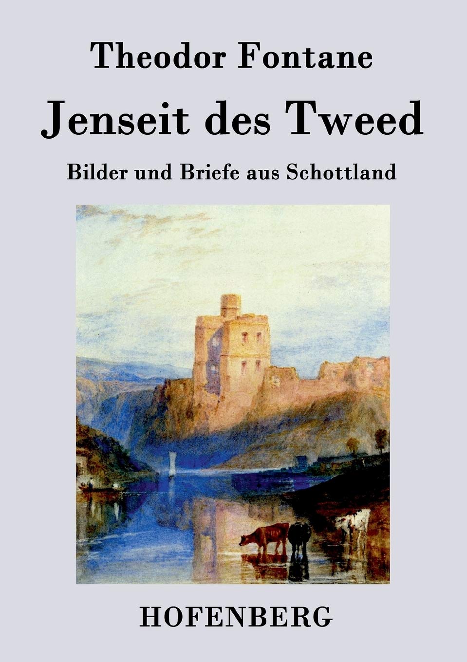 Jenseit des Tweed: Bilder und Briefe aus Schottland Poetry