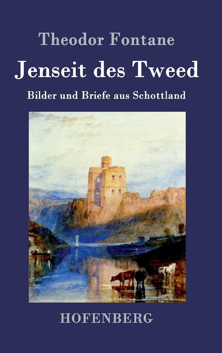 Jenseit des Tweed: Bilder und Briefe aus Schottland Poetry