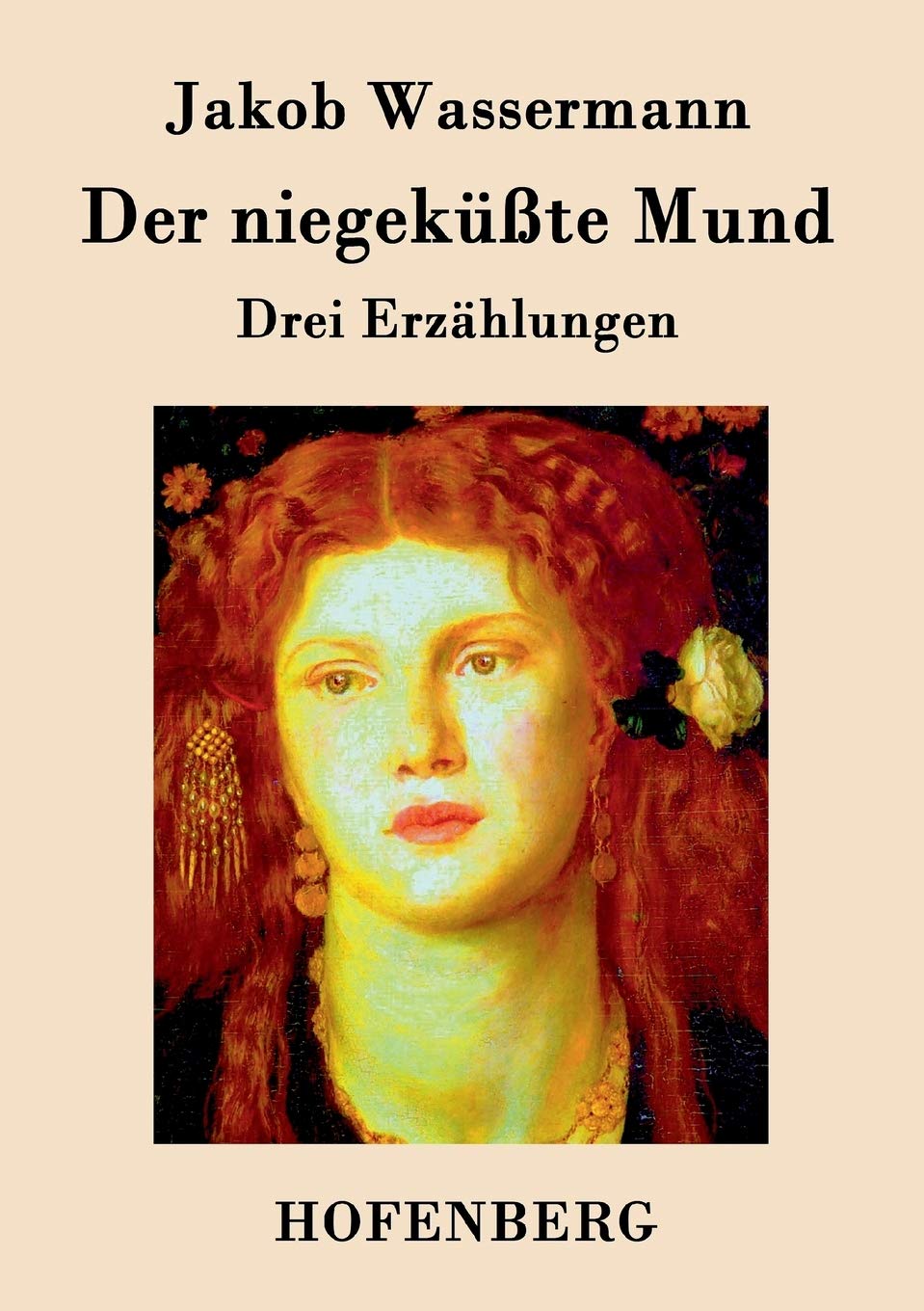 Der niegeküßte Mund: Drei Erzählungen Contemporary literature