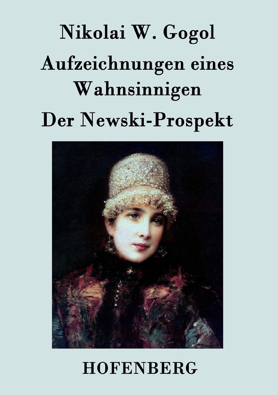 Aufzeichnungen eines Wahnsinnigen / Der Newski-Prospekt Contemporary literature