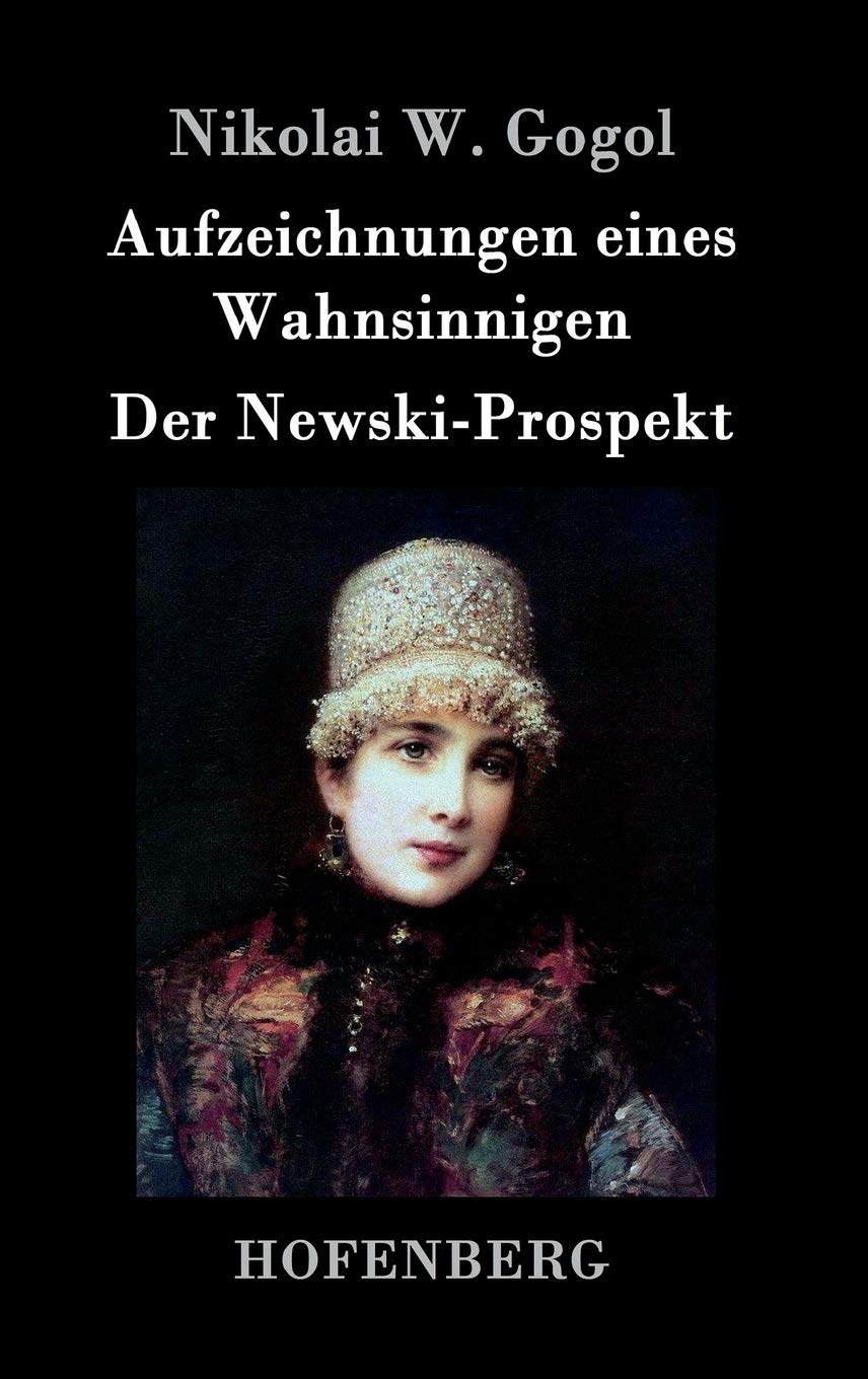 Aufzeichnungen eines Wahnsinnigen / Der Newski-Prospekt Contemporary literature
