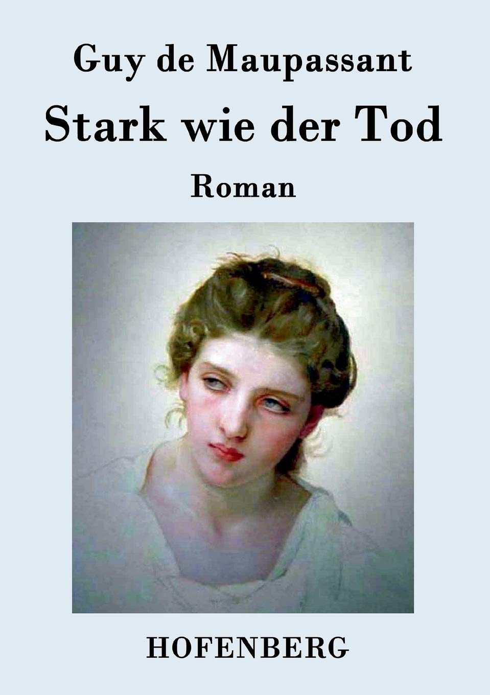 Stark wie der Tod: Roman Contemporary literature