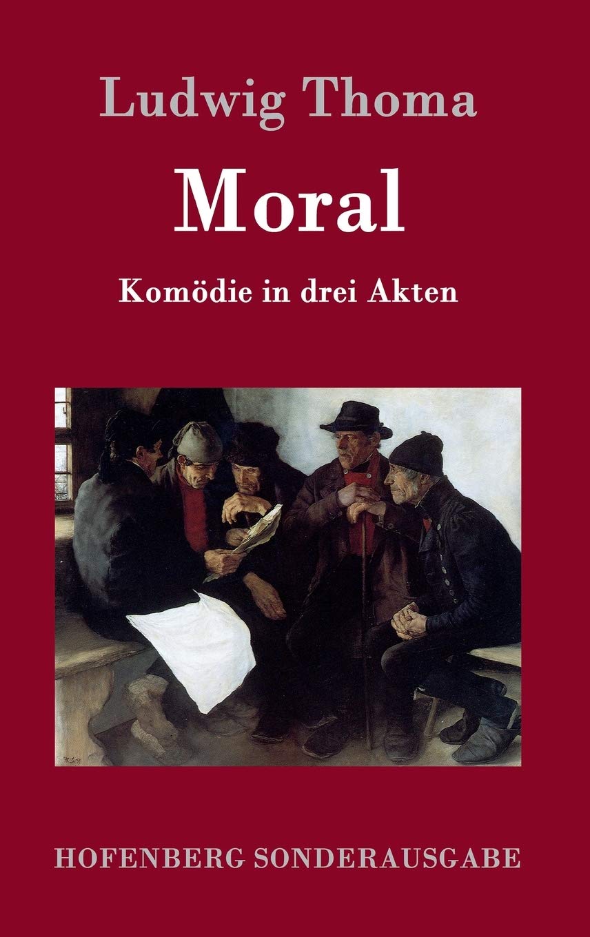 Moral: Komödie in drei Akten Philosophy
