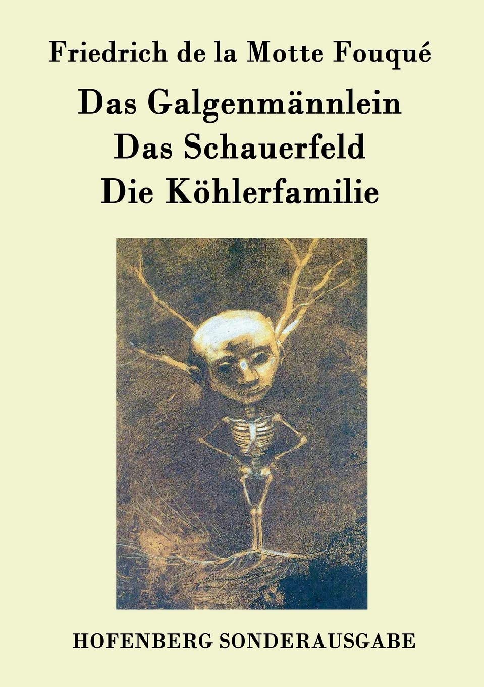 Das Galgenmännlein / Das Schauerfeld / Die Köhlerfamilie Contemporary literature