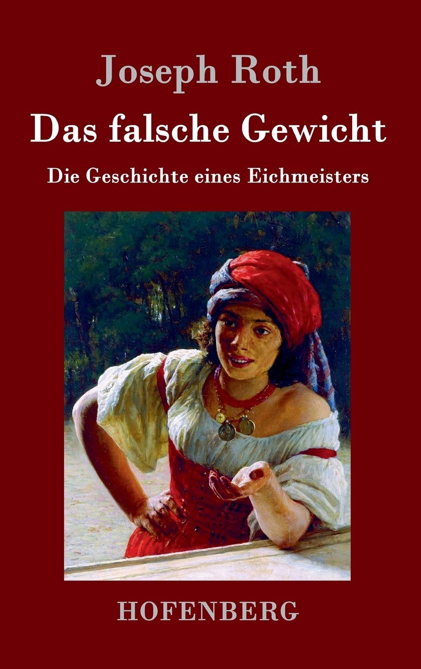 Product Image: Das falsche Gewicht: Die Geschichte eines Eichmeisters