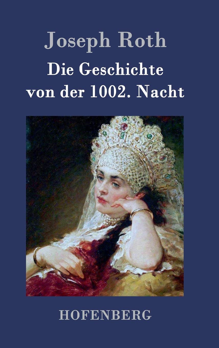 Die Geschichte von der 1002. Nacht: Roman Contemporary literature