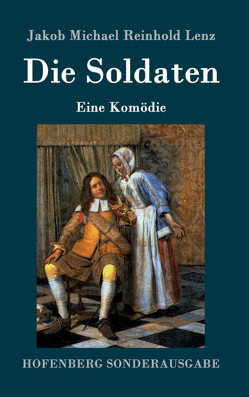 Die Soldaten: Eine Komödie Drama