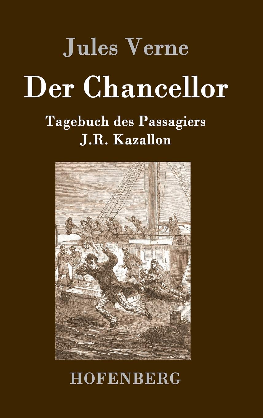 Der Chancellor: Tagebuch des Passagiers J.R. Kazallon Horror & Mystery