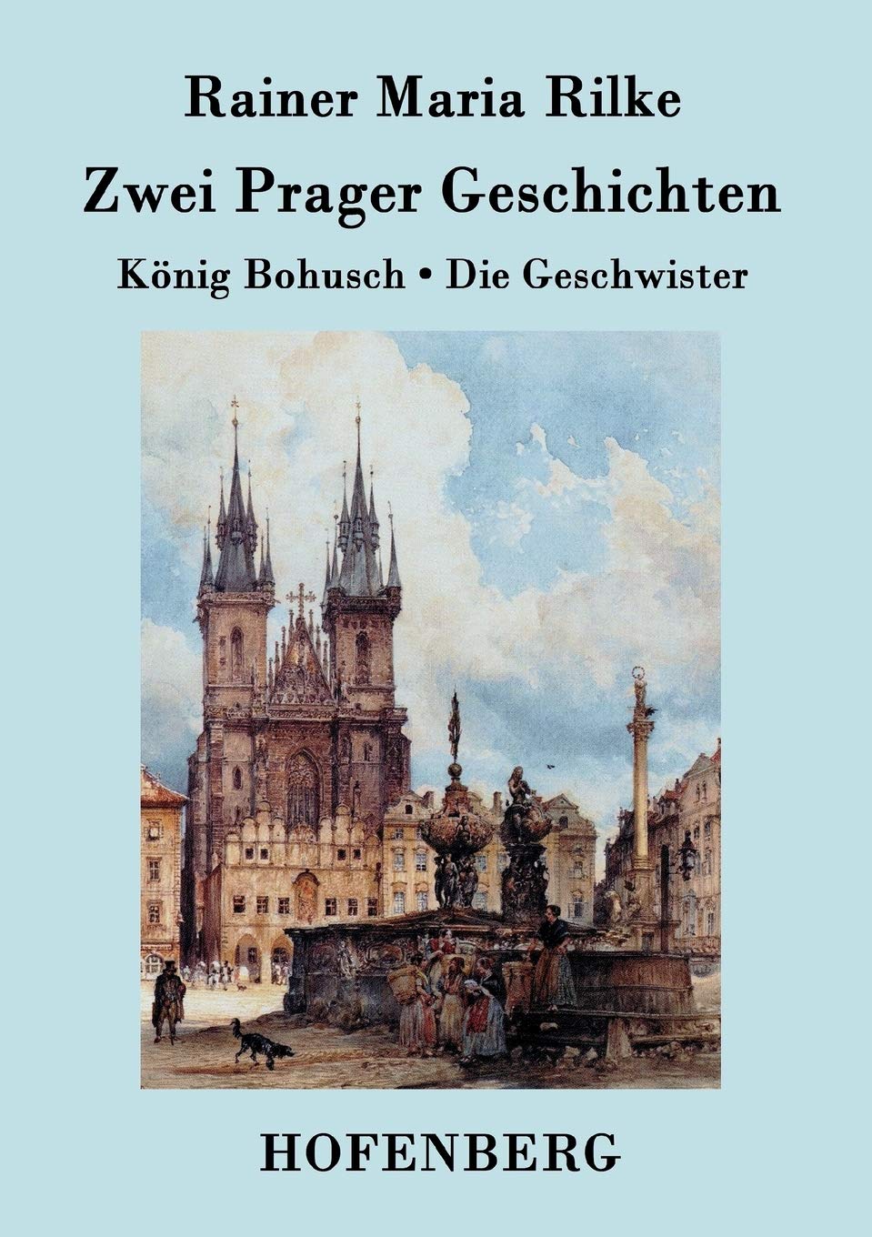 Zwei Prager Geschichten: König Bohusch / Die Geschwister Contemporary literature
