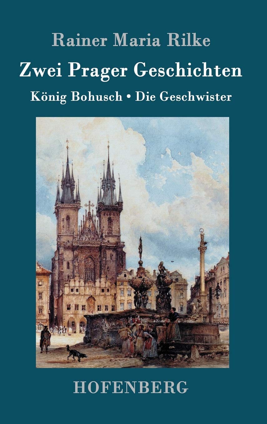 Zwei Prager Geschichten: König Bohusch / Die Geschwister Contemporary literature