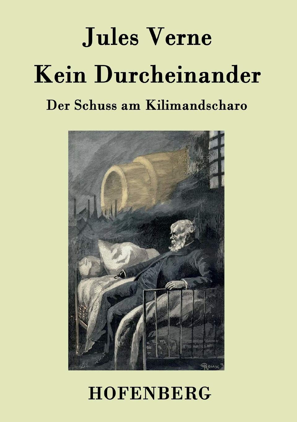 Kein Durcheinander: Der Schuss am Kilimandscharo Contemporary literature