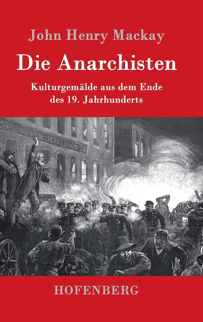Die Anarchisten: Kulturgemälde aus dem Ende des 19. Jahrhunderts Contemporary literature
