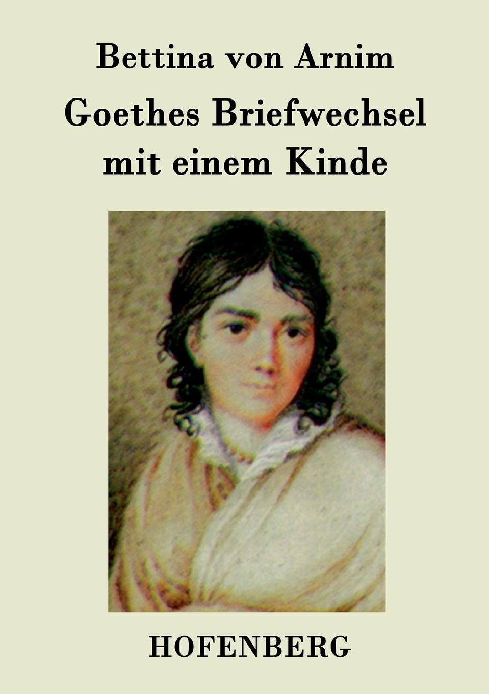 Goethes Briefwechsel mit einem Kinde Contemporary literature