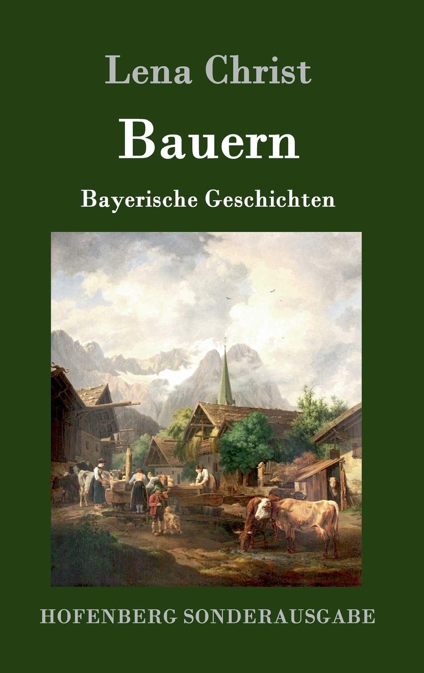 Bauern: Bayerische Geschichten Contemporary literature