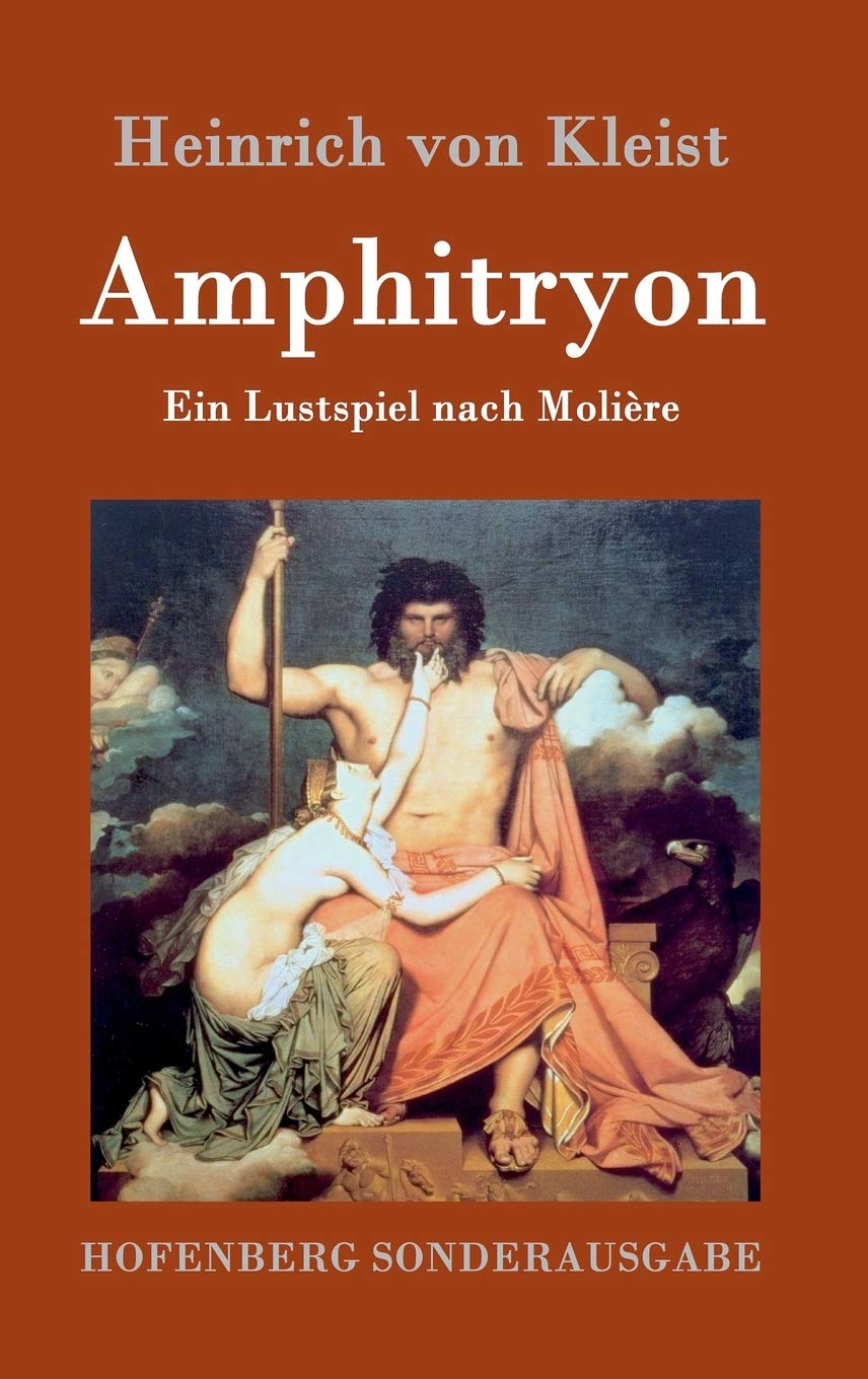 Amphitryon: Ein Lustspiel nach Molière Drama