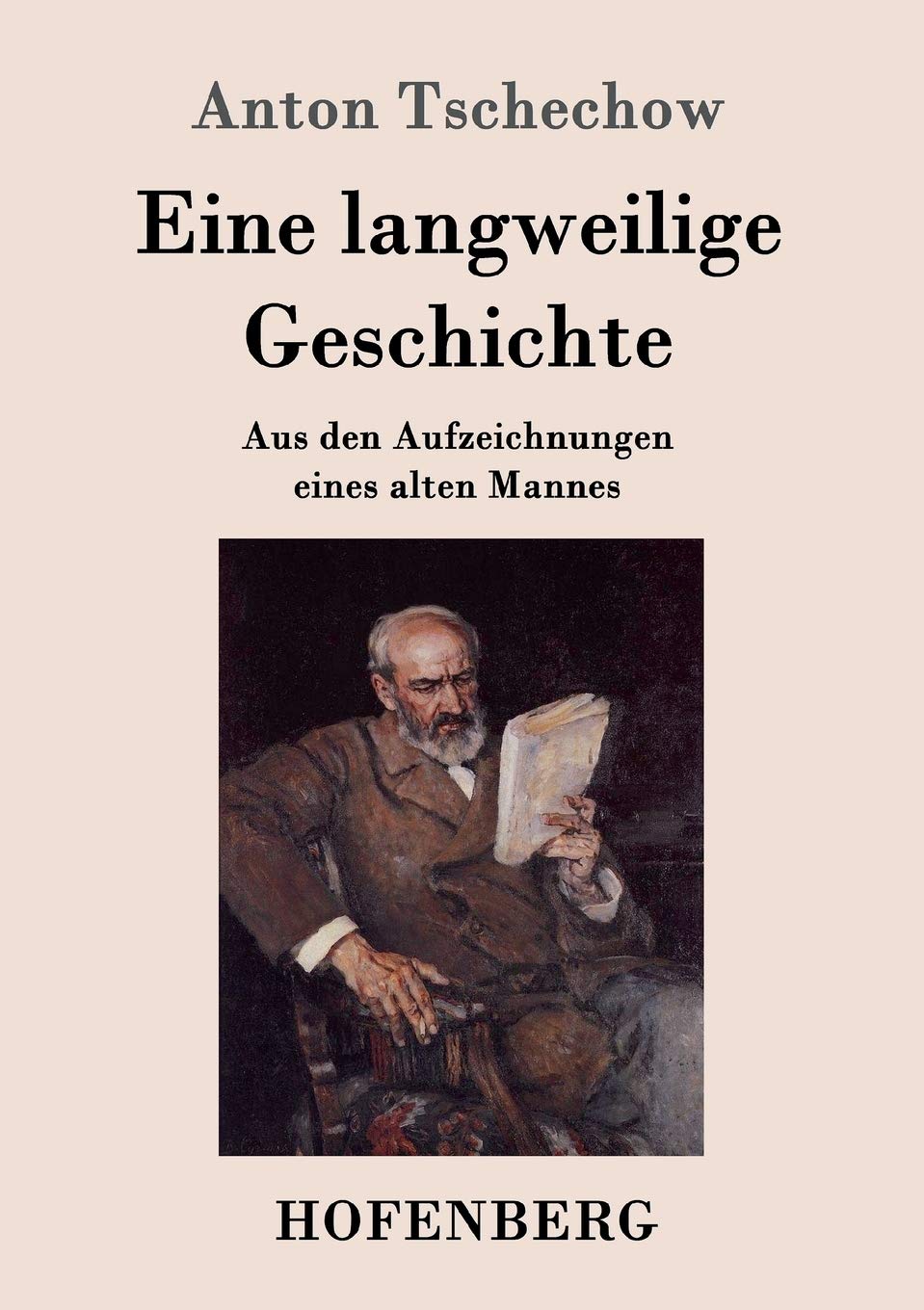 Eine langweilige Geschichte: Aus den Aufzeichnungen eines alten Mannes book