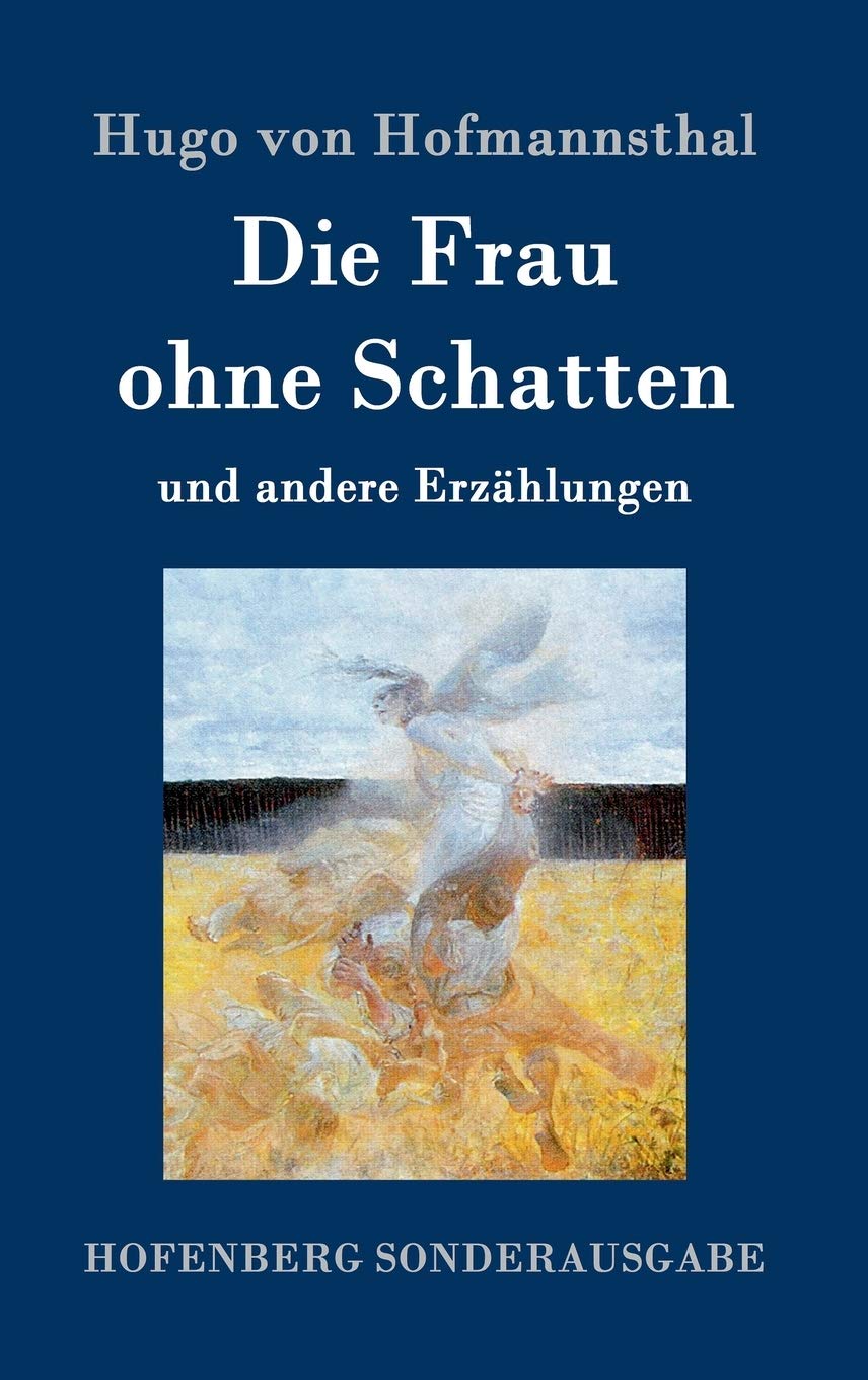 Die Frau ohne Schatten: und andere Erzählungen Contemporary literature
