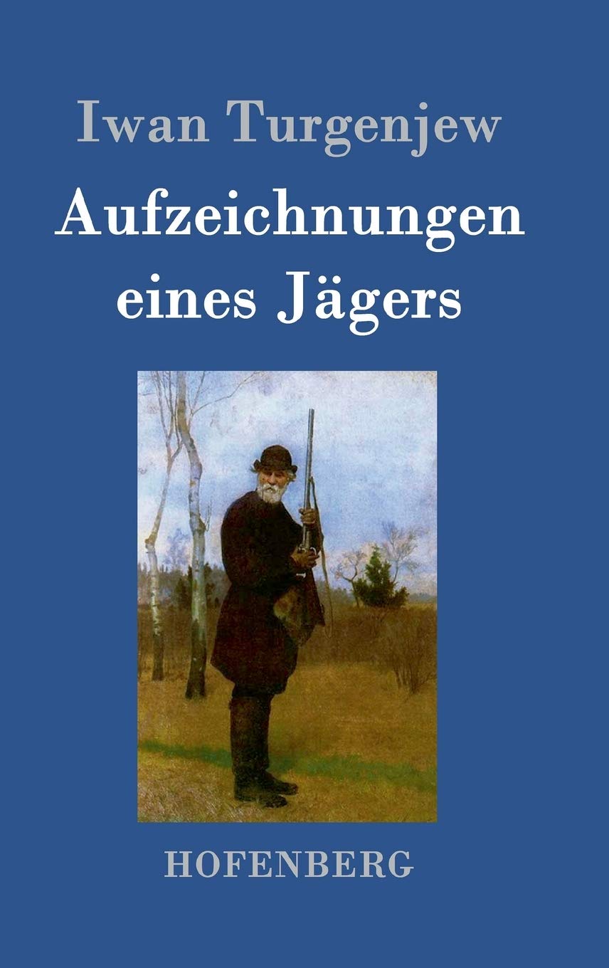 Aufzeichnungen eines Jägers Contemporary literature