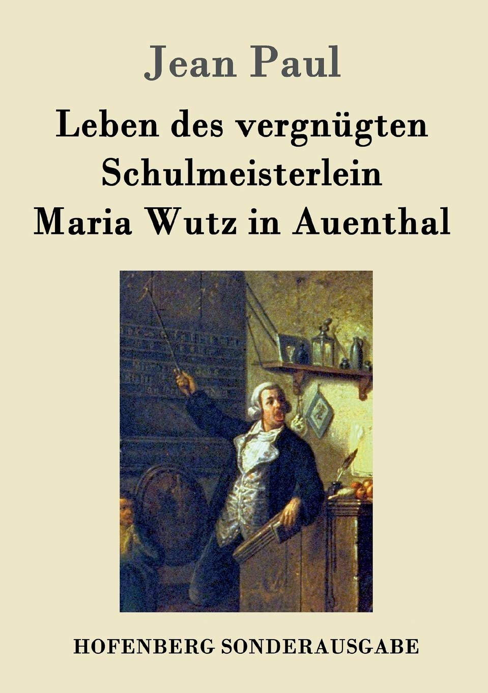 Leben des vergnügten Schulmeisterlein Maria Wutz in Auenthal Contemporary literature