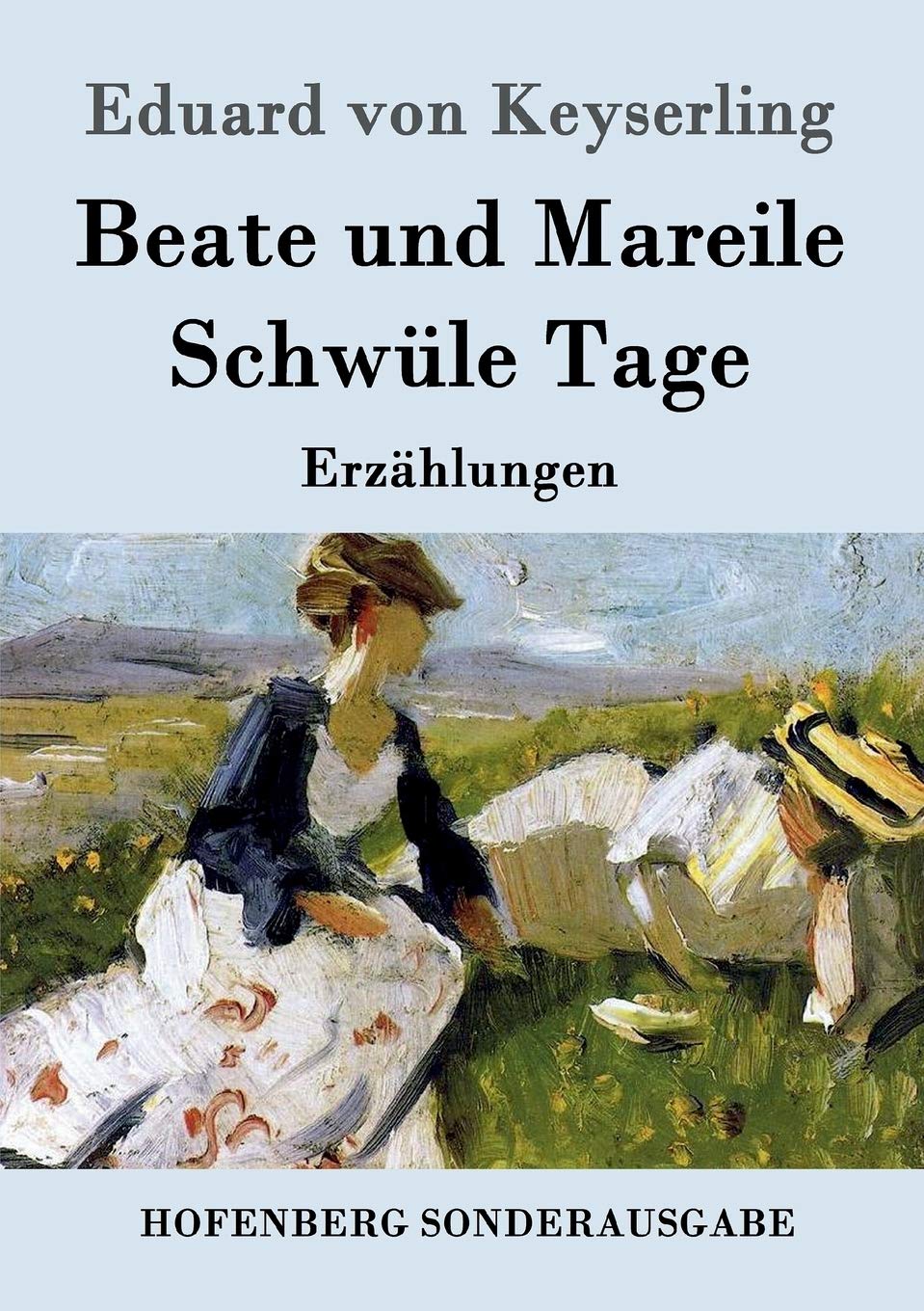 Beate und Mareile / Schwüle Tage: Erzählungen book