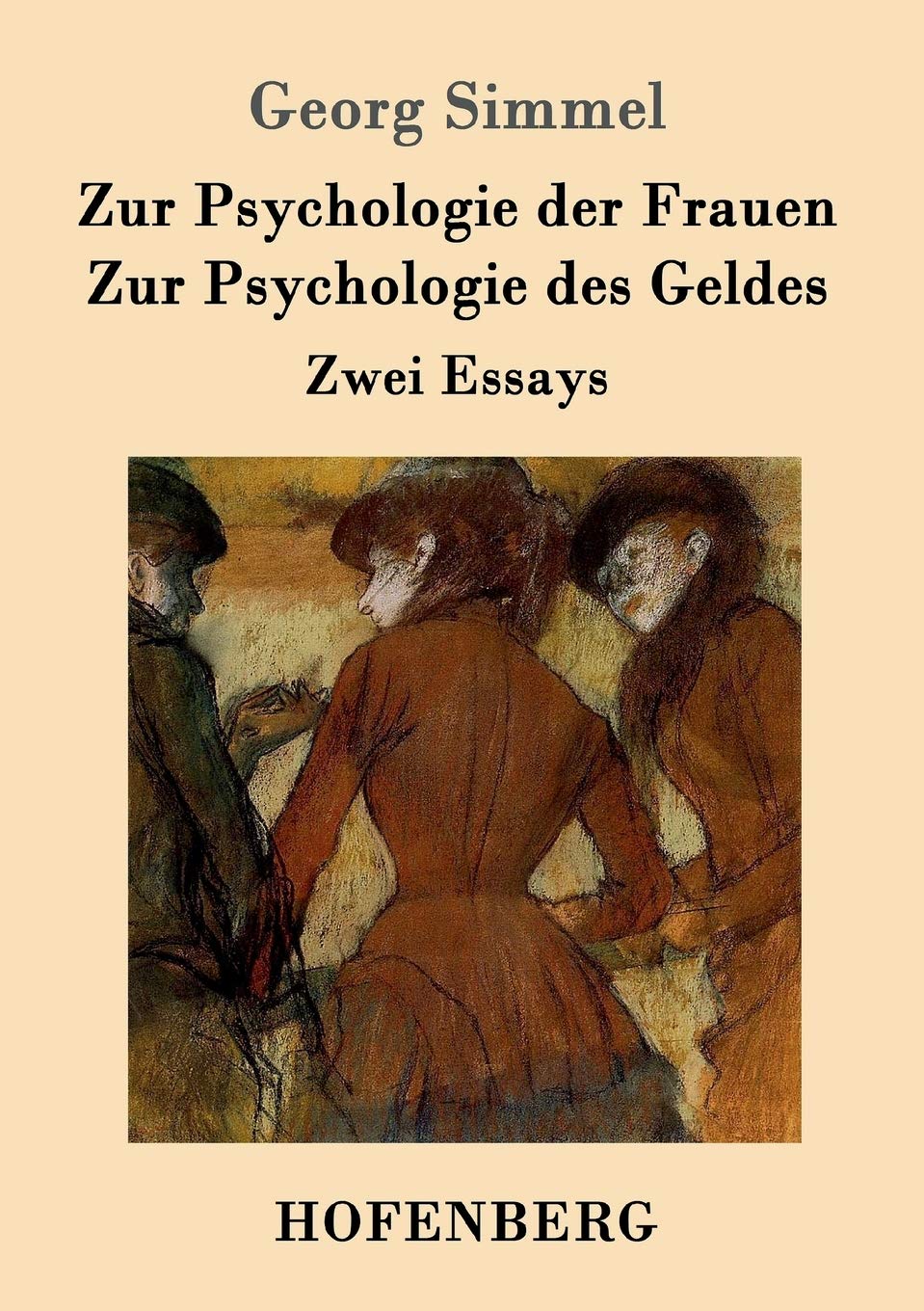 Zur Psychologie der Frauen / Zur Psychologie des Geldes: Zwei Essays Philosophy