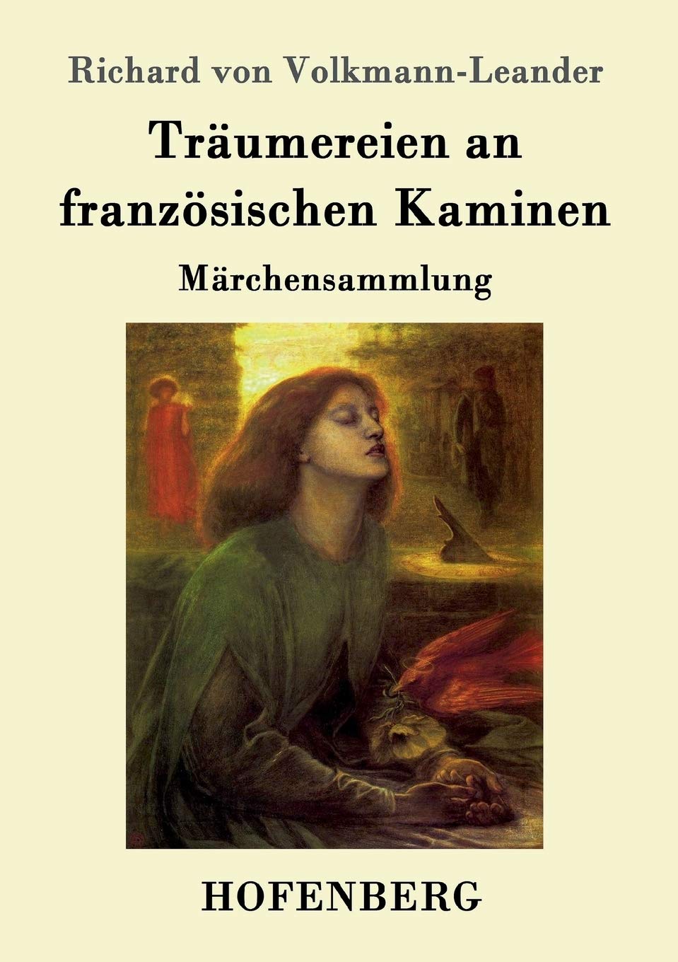 Träumereien an französischen Kaminen: Märchensammlung Fairy Tales & Legends