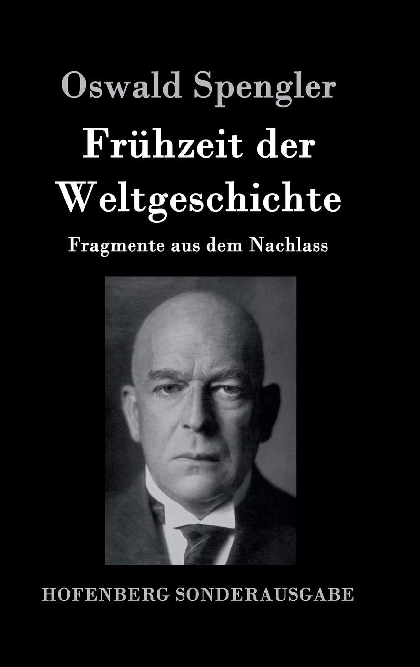 Frühzeit der Weltgeschichte: Fragmente aus dem Nachlass Philosophy