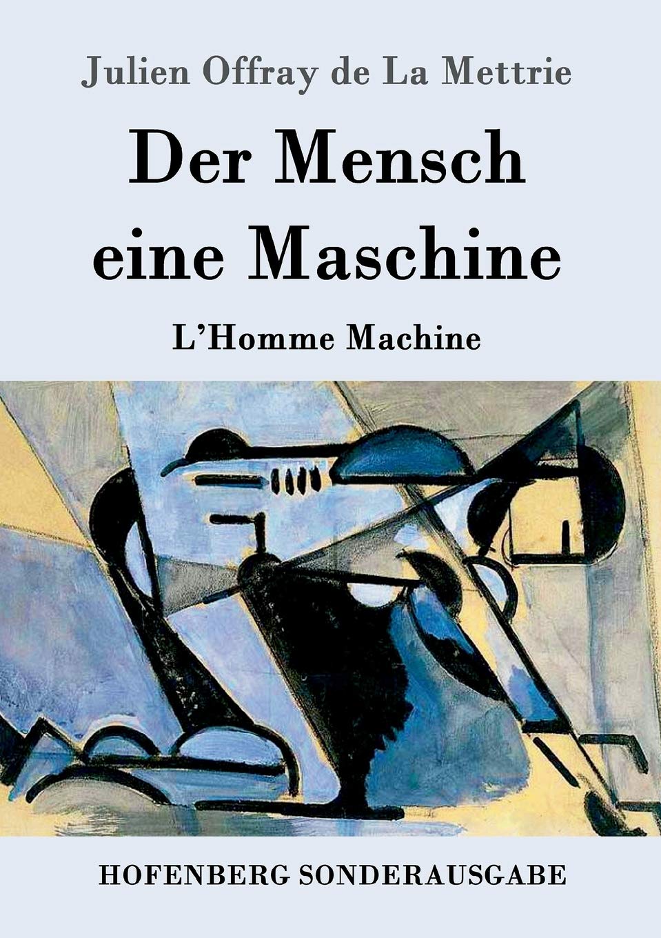 Der Mensch eine Maschine Philosophy