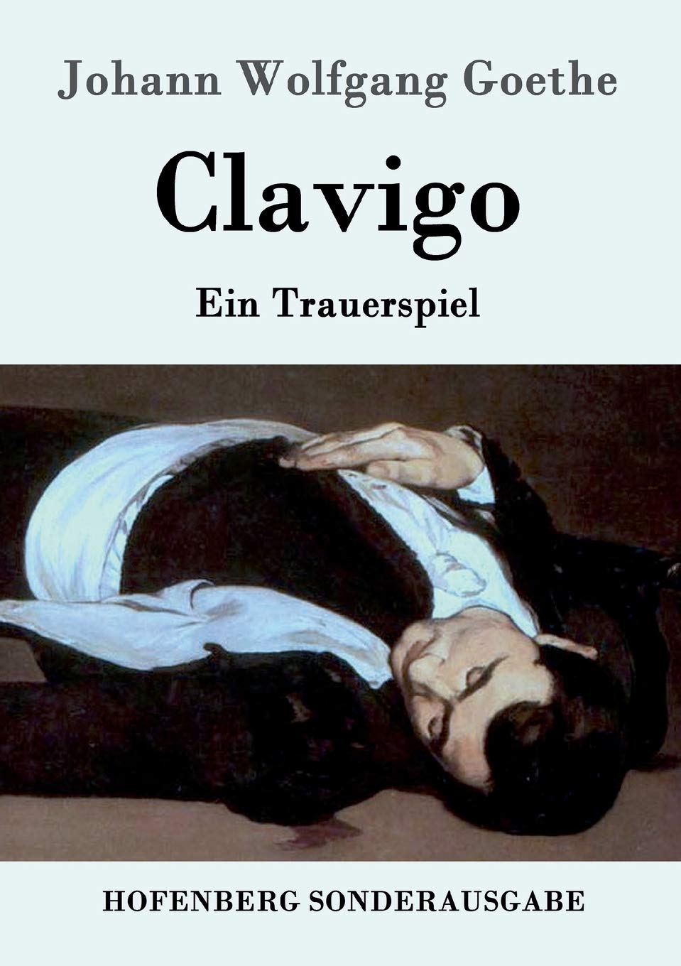 Clavigo: Ein Trauerspiel Drama