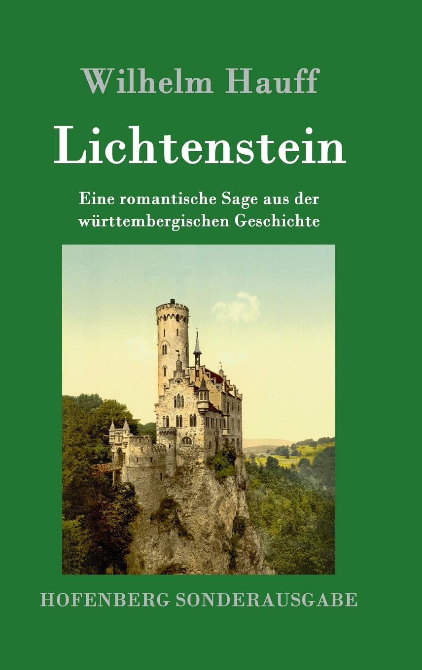 Lichtenstein: Eine romantische Sage aus der württembergischen Geschichte Contemporary literature