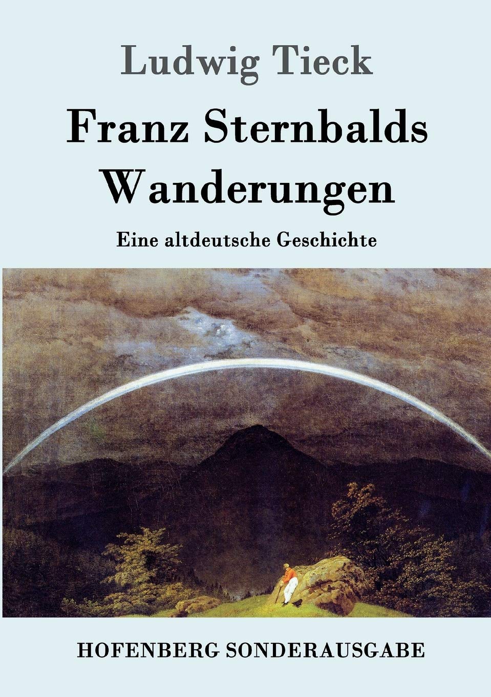Franz Sternbalds Wanderungen: Eine altdeutsche Geschichte Contemporary literature