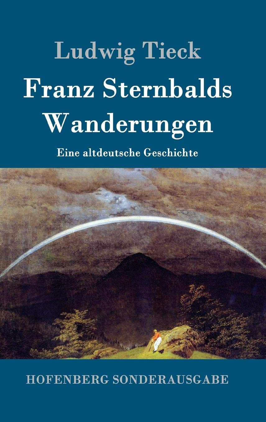Franz Sternbalds Wanderungen: Eine altdeutsche Geschichte Contemporary literature