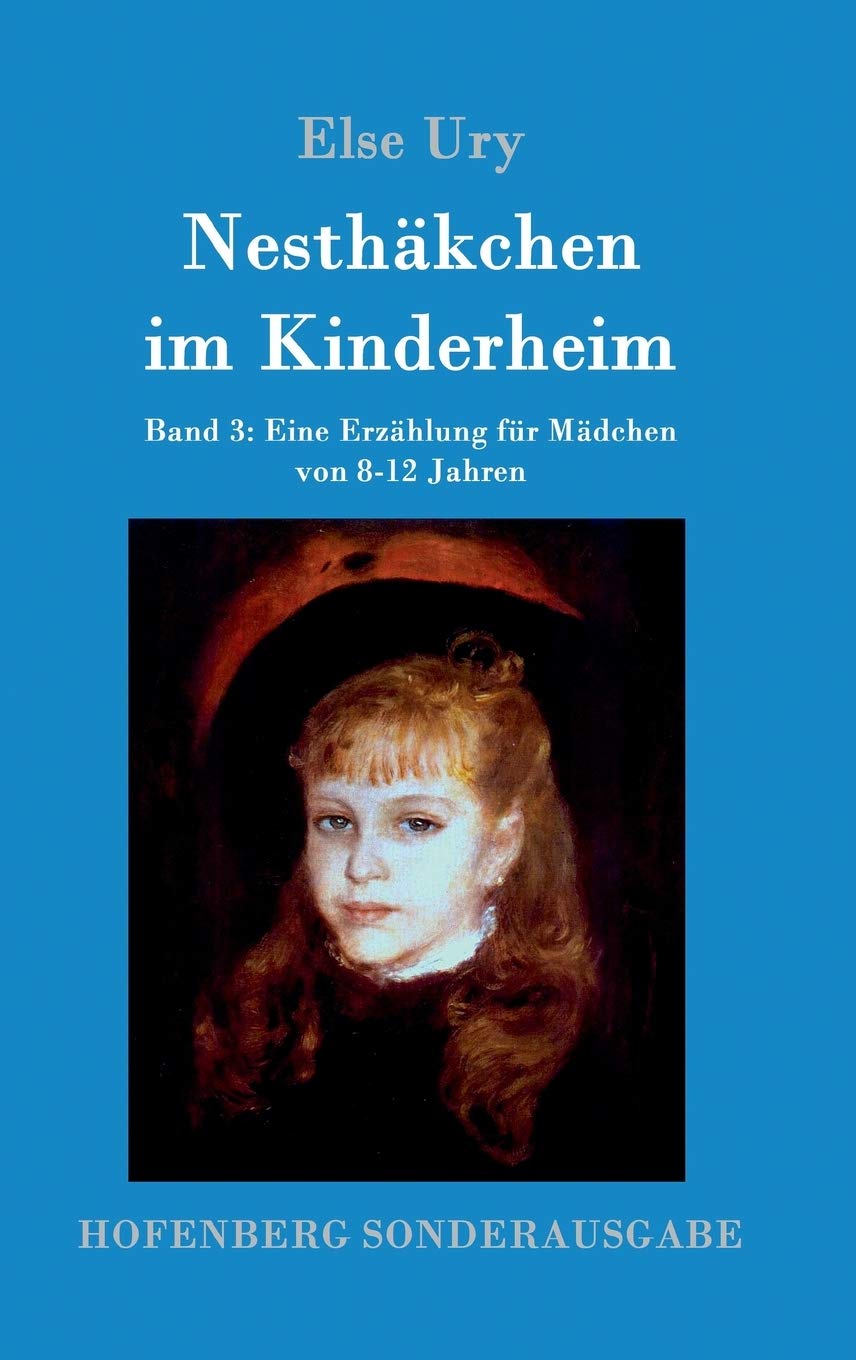 Nesthäkchen im Kinderheim: Band 3 Eine Erzählung für Mädchen von 8-12 Jahren Novels & Short Stories