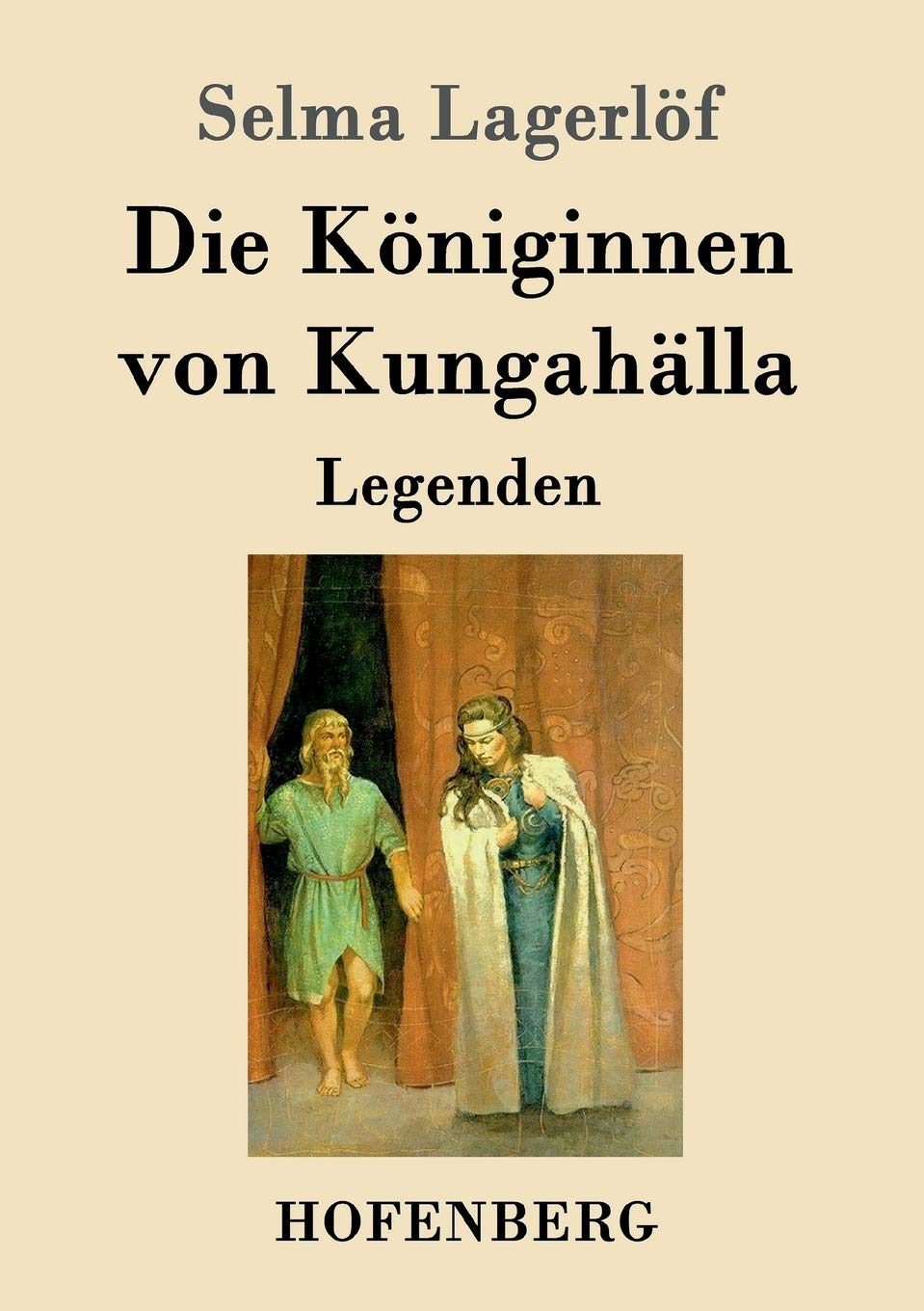 Die Königinnen von Kungahälla: Legenden Fairy Tales & Legends