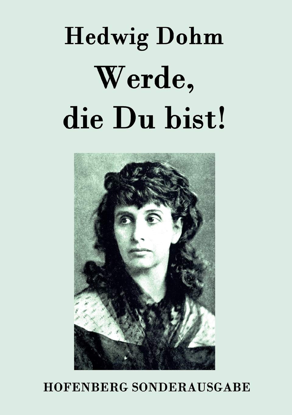 Werde, die Du bist! Contemporary literature